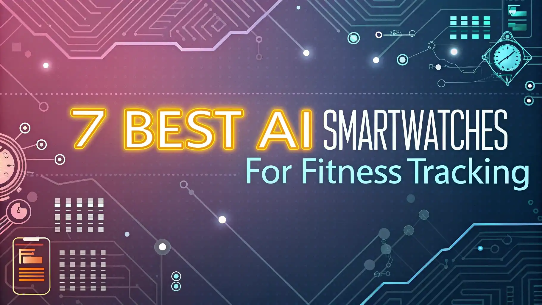 7 Best AI Fitness Smartwatches: Top Picks for Fitness 2026